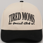 Tired MOMS 24/7 Social Club Cap-Black